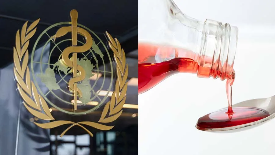 WHOએ બ્લેક લિસ્ટ કરી ભારતમાં બનેલી 7 સિરપ, જણાવ્યું આ કારણ