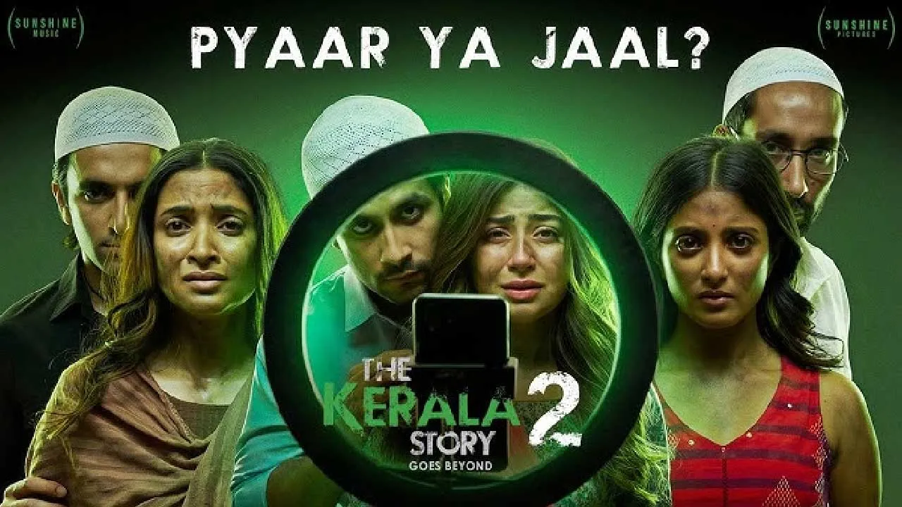 'ધ કેરળ સ્ટોરી 2' ની રીલિઝ પર રોક: હાઈ કોર્ટે સેન્સર બોર્ડને લગાવી ફટકાર