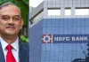 HDFC બેંકના ચેરમેન અતનુ ચક્રવર્તીનું રાજીનામાથી રોકાણકારોમાં ખળભળાટ, હવે કોણ સંભાળશે સુકાન?