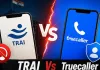 દરરોજ આ 51 કરોડ કોલનો જવાબ કોઈ નથી આપતું, Truecaller-TRAI આમને-સામને