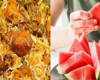 શું તરબૂચ અને બિરયાની ખાવાથી જીવ જઇ શકે છે? જાણો નિષ્ણાતો શું કહે છે
