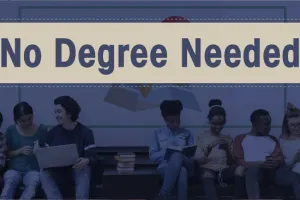 સારા ભવિષ્ય અને સારી નોકરી માટે ડિગ્રી હોવી આવશ્યક નથી